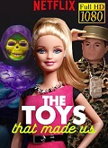 The Toys That Made US 1×01 al 1×04 [1080p]